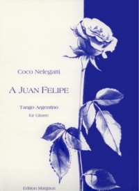 A Juan Felipe, tango available at Guitar Notes.
